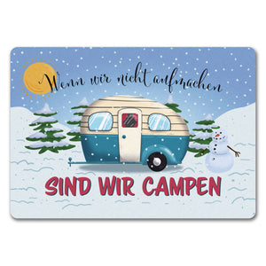 Wenn wir nicht aufmachen sind wir campen Nachthimmel Fußmatte