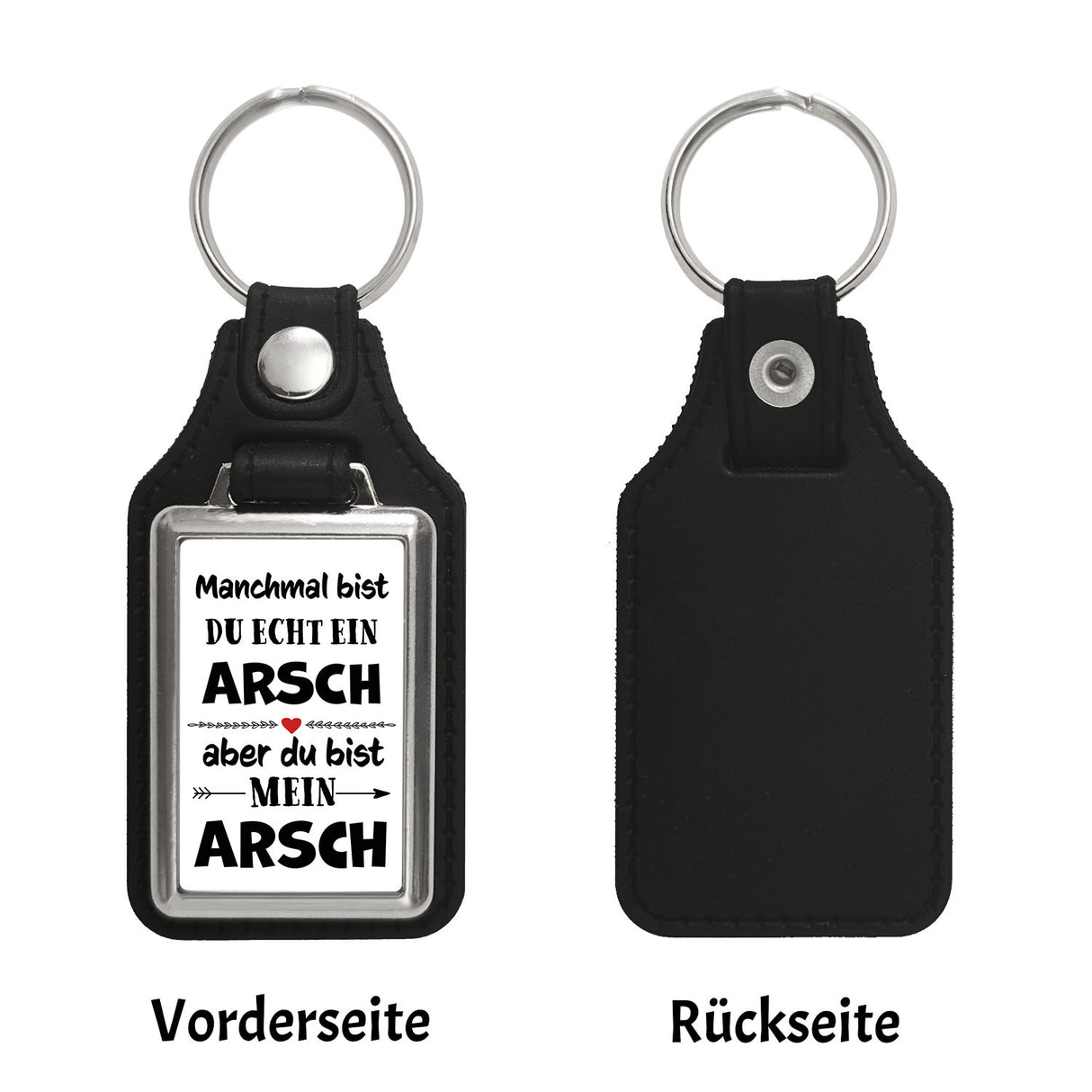 Manchmal bist du echt ein Arsch Schlüsselanhänger