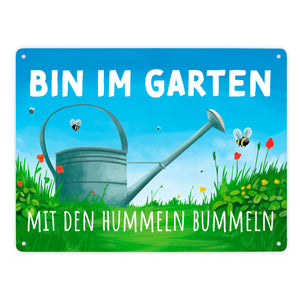 Bin im Garten mit den Hummeln bummeln Metallschild