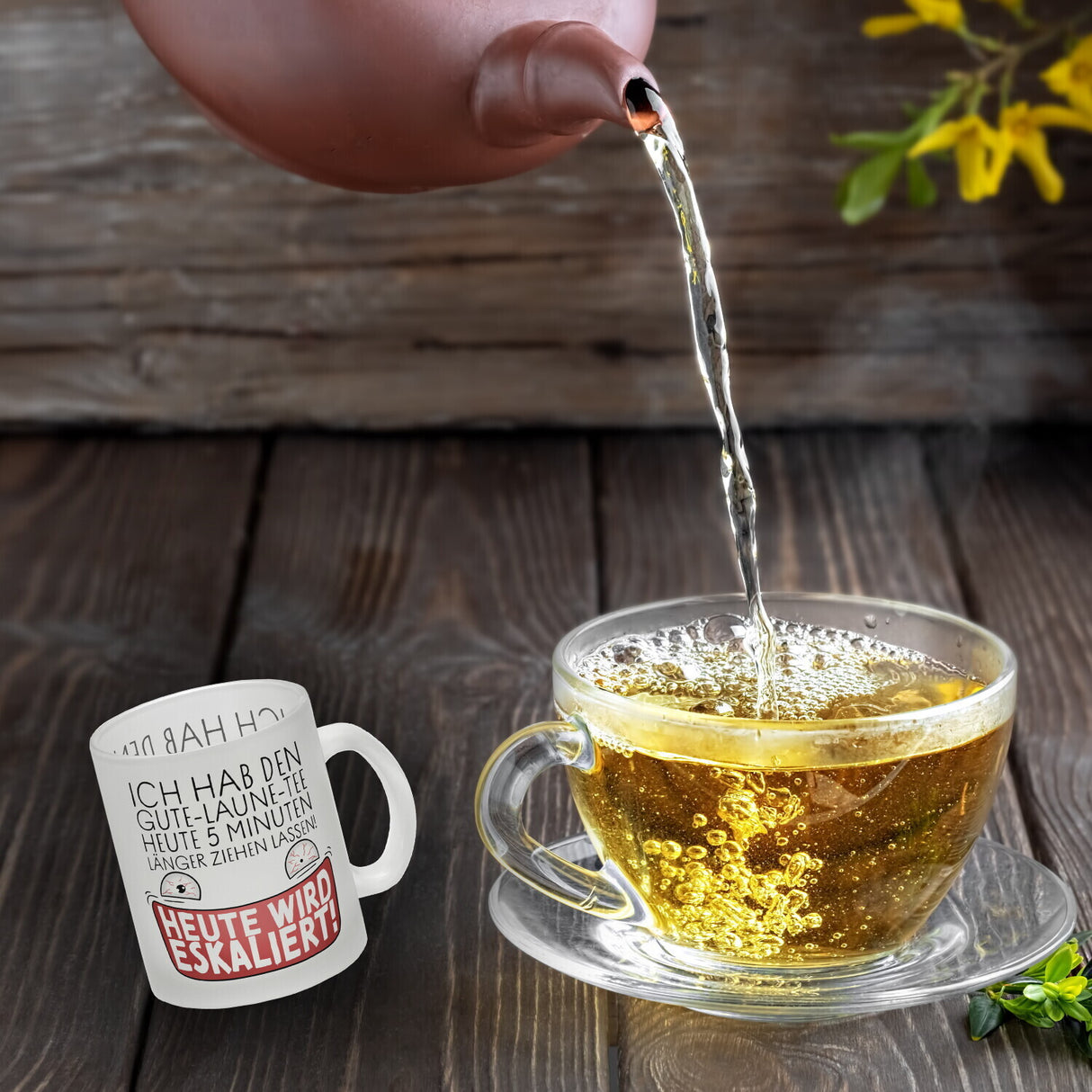Heute wird eskaliert! Kaffeebecher mit Spruch für Teetrinker