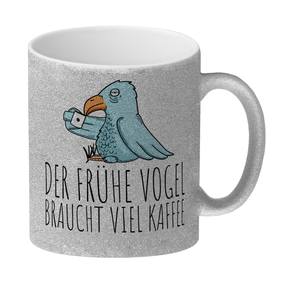 Der frühe Vogel braucht viel Kaffee Kaffeebecher