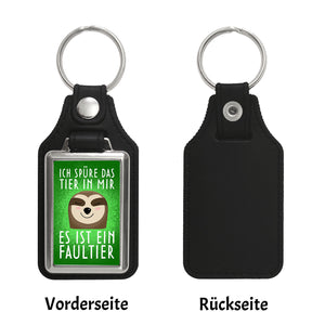 Ich spüre das Tier in mir es ist ein Faultier Schlüsselanhänger