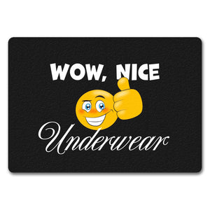 Wow, nice Underwear Fußmatte mit grinsendem Emoticon