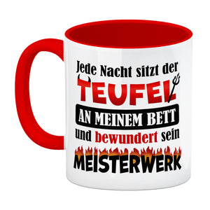 Jede Nacht sitzt der Teufel an meinem Bett… Kaffeebecher