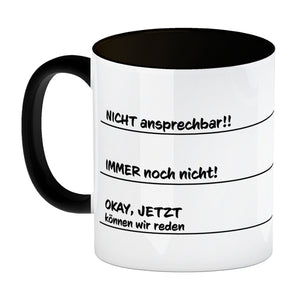 Ohne Kaffee nicht ansprechbar Kaffeebecher mit verschiedenen Gemütslagen