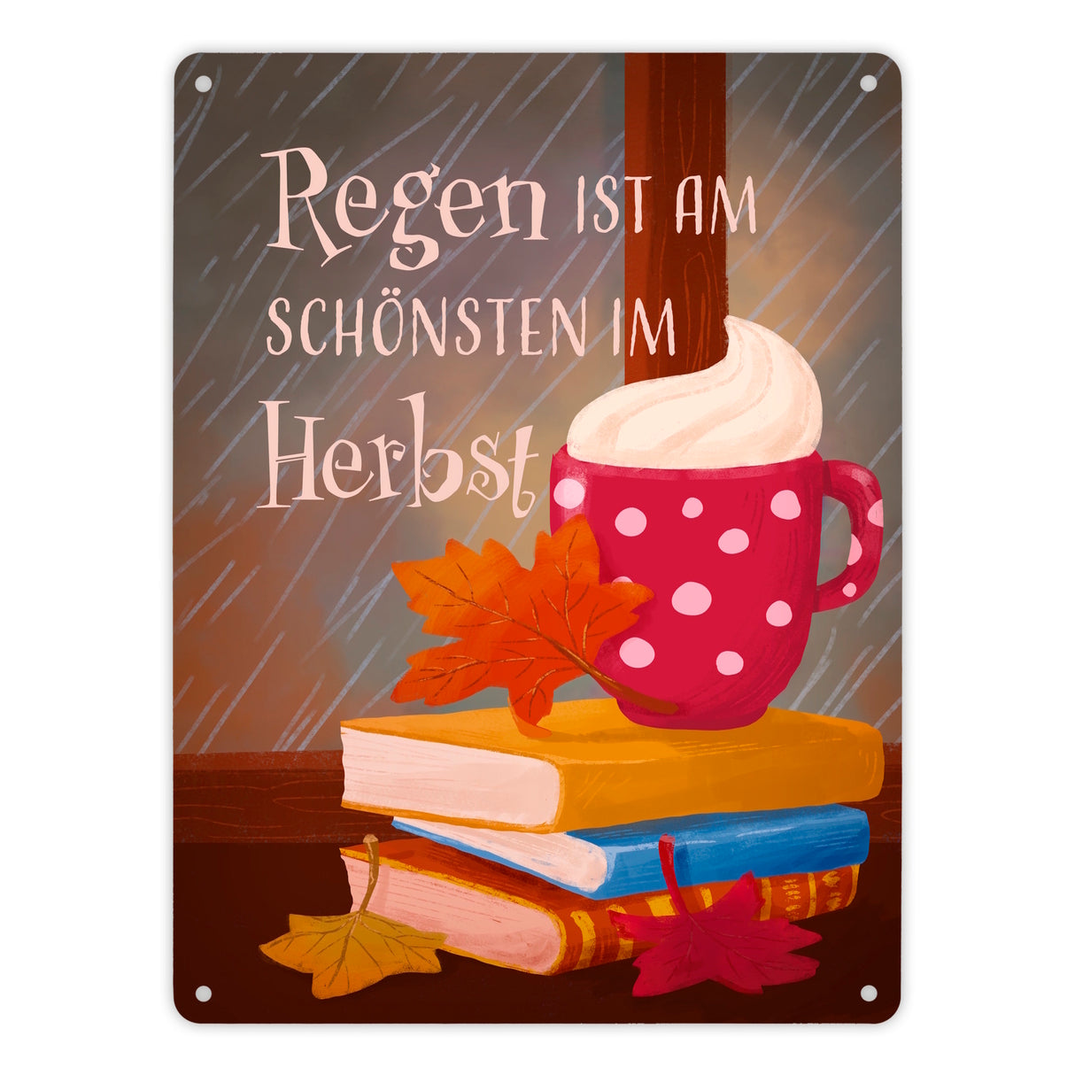 Regen ist am schönsten im Herbst Metallschild