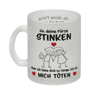 Ja, deine Fürze stinken, aber ich liebe dich trotzdem Kaffeebecher