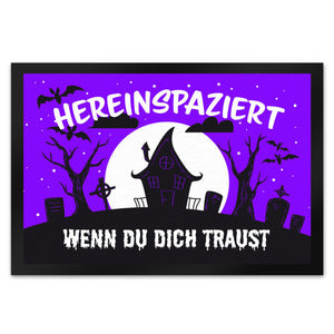 Hereinspaziert - wenn du dich traust Fußmatte für Halloween