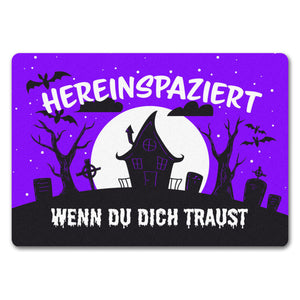 Hereinspaziert - wenn du dich traust Fußmatte für Halloween
