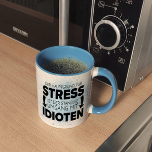 Der Hauptgrund für Stress sind Idioten Kaffeebecher für den Arbeitsplatz