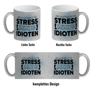 Der Hauptgrund für Stress sind Idioten Kaffeebecher für den Arbeitsplatz