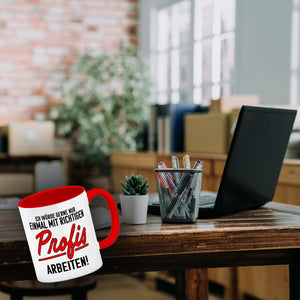 Einmal mit richtigen Profis arbeiten Kaffeebecher