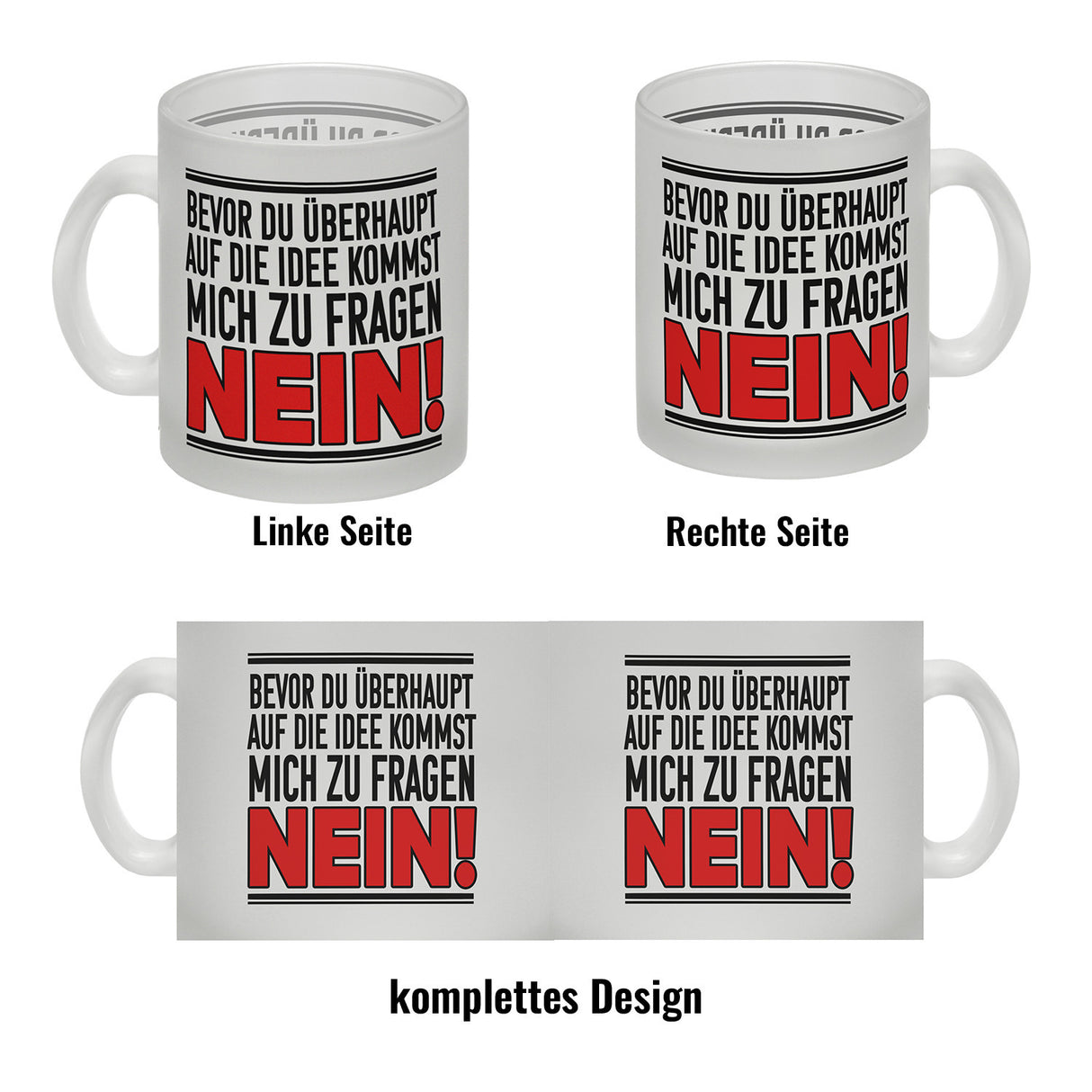 Bevor du auf die Idee kommst zu fragen - Nein! Kaffeebecher
