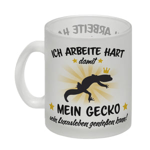 Ich arbeite hart für das Luxusleben meines Geckos Haustier Kaffeebecher