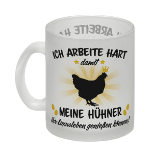 Ich arbeite hart für das Luxusleben meiner Hühner Haustier Kaffeebecher