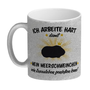 Ich arbeite hart für das Luxusleben meines Meerschweinchens Haustier Kaffeebecher