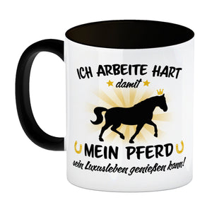 Ich arbeite hart für das Luxusleben meines Pferdes Haustier Kaffeebecher