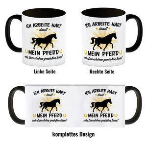Ich arbeite hart für das Luxusleben meines Pferdes Haustier Kaffeebecher
