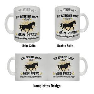 Ich arbeite hart für das Luxusleben meines Pferdes Haustier Kaffeebecher