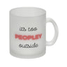 It's too peopley outside Kaffeebecher