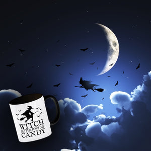 Witch better have my candy Kaffeebecher mit Hexe