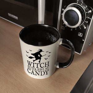 Witch better have my candy Kaffeebecher mit Hexe
