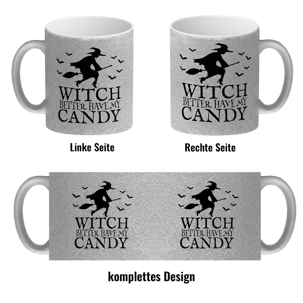 Witch better have my candy Kaffeebecher mit Hexe