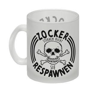 Zocker sterben nicht sie respawnen Totenkopf Kaffeebecher