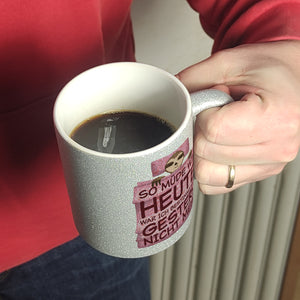 So müde wie heute war ich seit gestern nicht mehr Faultier Kaffeebecher