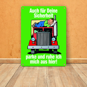 Ruhezeit für LKW-Fahrer Comic Metallschild