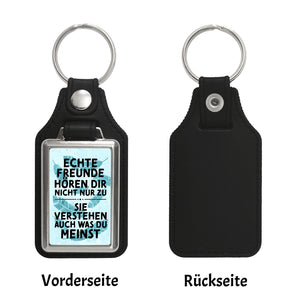 Echte Freunde verstehen was du meinst Schlüsselanhänger e