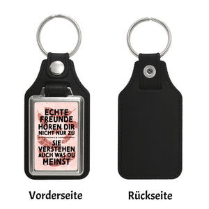 Echte Freunde verstehen was du meinst Schlüsselanhänger e