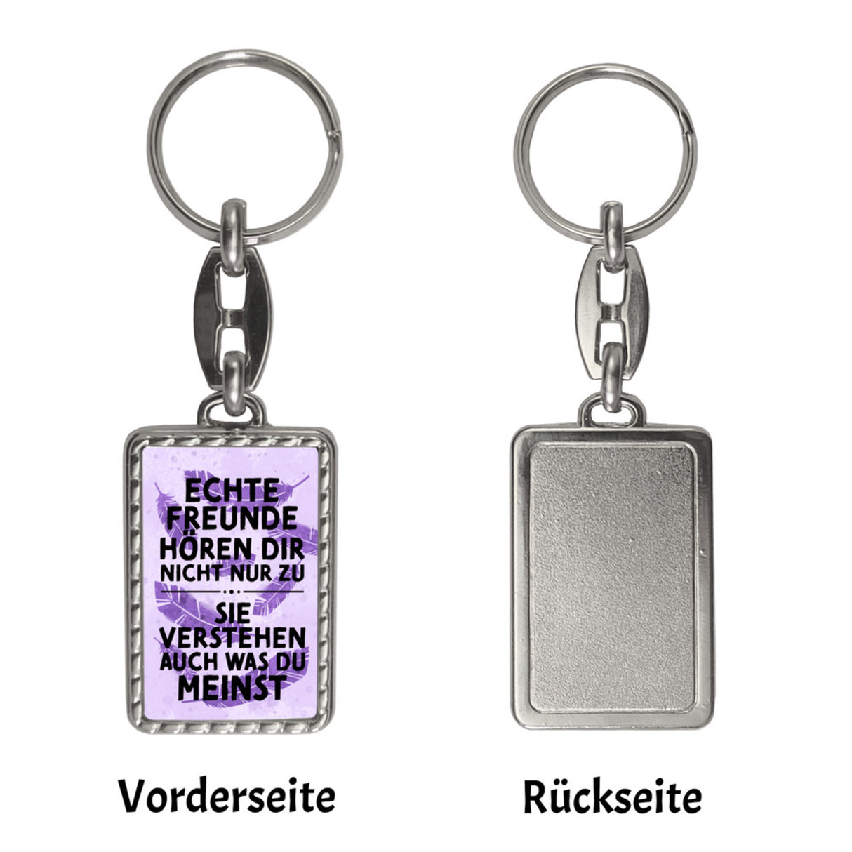 Echte Freunde verstehen was du meinst Schlüsselanhänger e