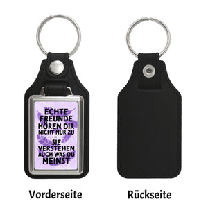 Echte Freunde verstehen was du meinst Schlüsselanhänger e
