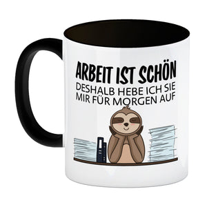 Arbeit für morgen aufheben Faultier Kaffeebecher