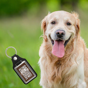 Mit Hund an der Seite ist kein Weg zu weit Schlüsselanhänger