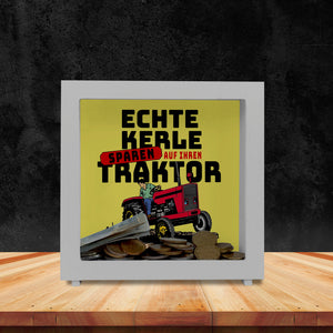 Echte Kerle sparen auf ihren Traktor Spardose für Landwirte
