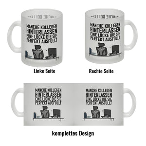 Manche Kollegen hinterlassen eine Lücke… Kaffeebecher