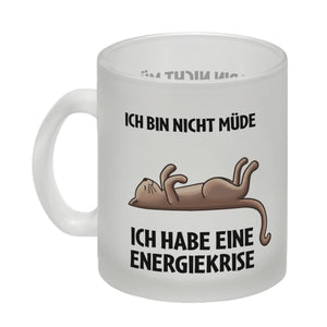 Bin nicht müde ich habe eine Energiekrise Katze Kaffeebecher