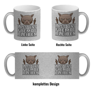 Lass uns Fremde bleiben mit Katze Kaffeebecher