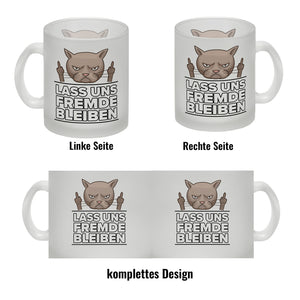 Lass uns Fremde bleiben mit Katze Kaffeebecher