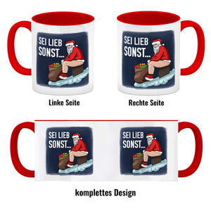 Sei lieb sonst… frecher Weihnachtsmann Kaffeebecher