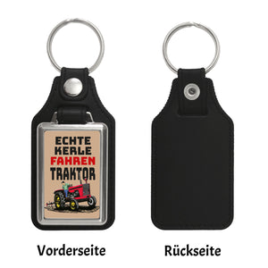 Echte Kerle fahren Traktor Schlüsselanhänger