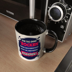 Ein Tag ohne zocken… Kaffeebecher