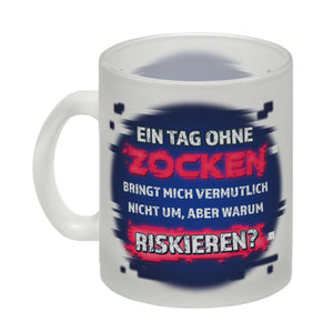 Ein Tag ohne zocken… Kaffeebecher
