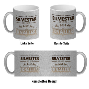 Ob Silvester oder nicht du bist der Knaller Kaffeebecher