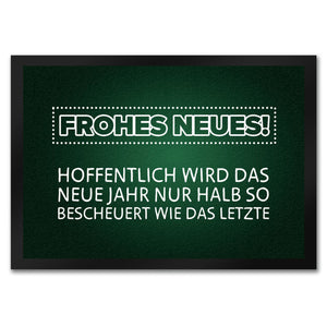 Frohes Neues Fußmatte mit lustigem Spruch