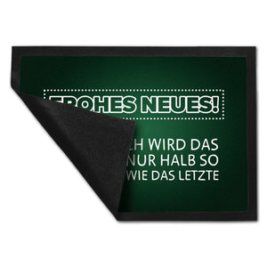 Frohes Neues Fußmatte mit lustigem Spruch