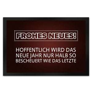 Frohes Neues Fußmatte mit lustigem Spruch