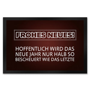 Frohes Neues Fußmatte mit lustigem Spruch